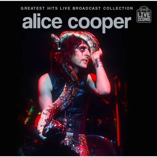 Alice Cooper - Greatest Hits Live Broadcast Collection [2CD