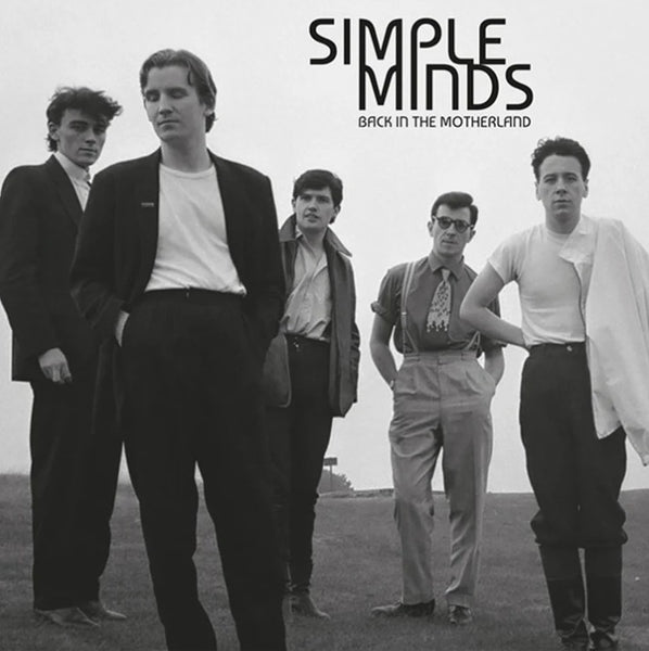 Simple Minds - Back In The Motherland [2LP} Limited Black Vinyl