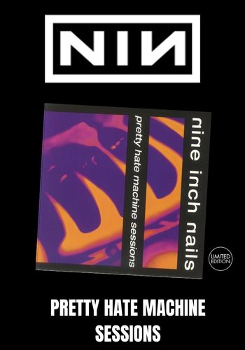 Nine Inch Nails - Pretty Hate Machine Sessions [LP] Limited