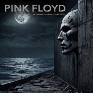 Pink Floyd - Nightmare In Paris - Live 1970 [2CD] Limited Compact