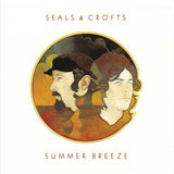 Seals & Crofts - Summer Breeze [2LP] 180gram 45RPM Vinyl (Analogue Productions)