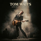 Tom Waits - Live In Concert 1999 [LP] Limited Black Vinyl (import)