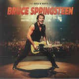 Bruce Springsteen - The Rock 'N Roots Of [LP] Limited Clear Colored Vinyl (import)