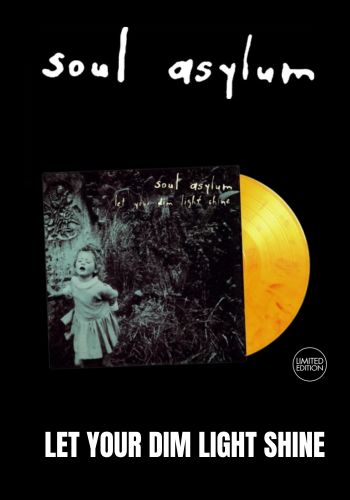 Soul Asylum - Let Your Dim Light Shine [LP] Limited & Numbered Flaming Yellow Colored Vinyl