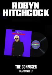 Robyn Hitchcock - The Confuser [LP] Black VInyl