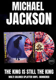 Michael Jackson - The King Is Still The King [LP] Limited Multicolored Splatter Vinyl , Numbered (import)