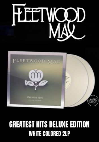 Fleetwood Mac - Greatest Hits (Deluxe Edition) [2LP] Limited White Vinyl, Bonus Tracks (2026)