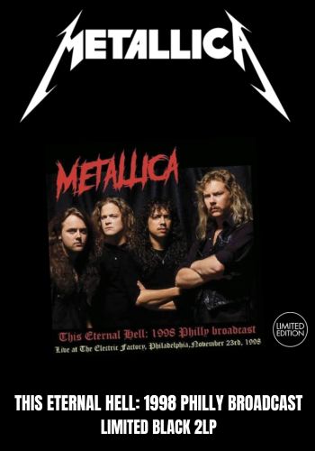 Metallica - This Eternal Hell: 1998 Philly Bbroadcast [2LP] Limited Black Vinyl (import)