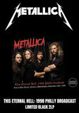 Metallica - This Eternal Hell: 1998 Philly Bbroadcast [2LP] Limited Black Vinyl (import)