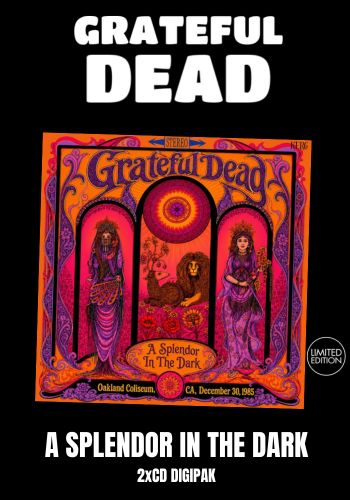 Grateful Dead - A Splendor In The Dark [2CD] Limited Compact Disc