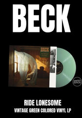 Beck - Ride Lonesome [LP] Limited Vintage Gren Colored Vinyl