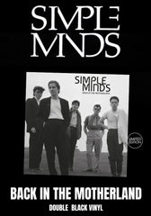 Simple Minds - Back In The Motherland [2LP} Limited Black Vinyl, Gatefold (import)