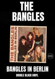 Bangles, The - Bangles In Berlin [2LP] Limited Black Vinyl, Gatefold (import)