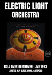 Electric Light Orchestra - Roll Over Beethoven- Live 1973 [2LP] Limited Black Vinyl, Gatefold