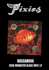 Pixies, The - Bossanova [LP] 2026 Remaster Black Vinyl