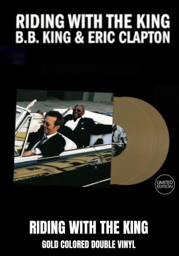 Eric Clapton/B.B. King - Riding With The King [2LP]  180gram Gold Colored Vinyl, Gatefold