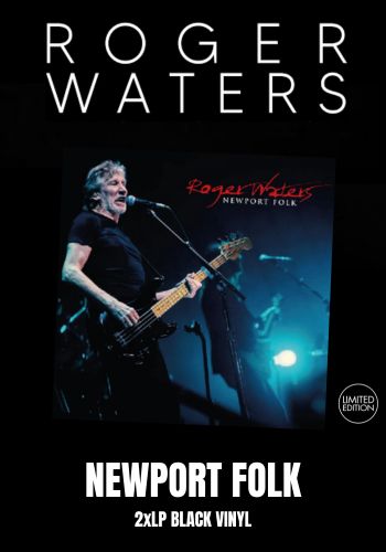 Roger Waters - Newport Folk [2LP] Limited Black Vinyl, Gatefold (import)
