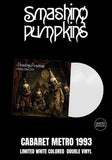 Smashing Pumpkins - Cabaret  Metro 1993 [2LP] Limited White  Colored Vinyl, Gatefold (import)