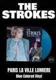 Strokes, The - Paris La Ville Lumiere [LP] Limited Blue Colored Vinyl (import)