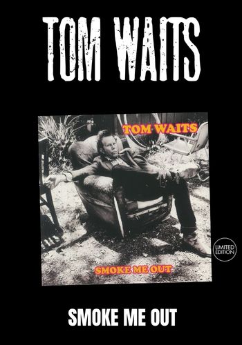 Tom Waits - Smoke Me Out [LP] Limited Black Vinyl (import) – Hot