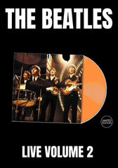 Beatles, The - Live Volume 2 [LP] Limited Orange Colored Vinyl (import)
