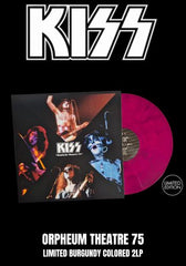 Kiss - Orpheum Theatre 75 [LP] Limited Burgundy Colored Vinyl (import)
