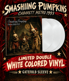 Smashing Pumpkins - Cabaret  Metro 1993 [2LP] Limited White  Colored Vinyl, Gatefold (import)