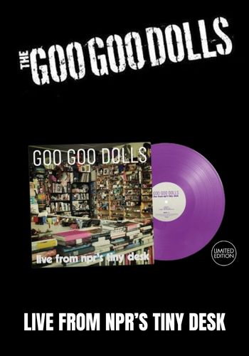 Goo Goo Dolls - Live From MPR's Tiny Desk [LP] Limited Orchid Colored Vinyl