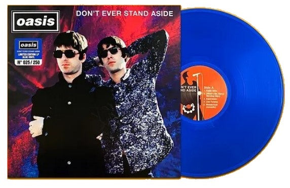 Oasis - Don't Ever Stand Aside [LP] Limited Edition Blue Colored Vinyl, Numbered (import)