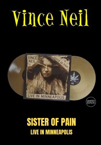 Vince Neil - Sister Of Pain (Live In Minneapolis) [2LP] Limited Gold Colored Vinyl, Numbered (import)