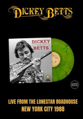 Dickey Betts - Live From The Lone Star Roadhouse New York City 1988 [2LP] Limited Green Splatter Colored Vinyl