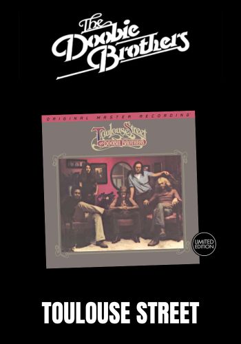 Doobie Brothers, The - Toulouse Street [2LP] Limited 180 Gram 45RPM Audiophile Vinyl,Numbered (MOFI)