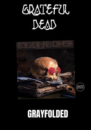 Grateful Dead - Grayfolded [3LP] 180gram Black Vinyl, Triple Gatefold