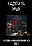 Grateful Dead -Berkeley Community Center 1971 Vol 2 [2LP] Limited Black vinyl, Gatefold (import)