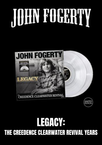 John Fogerty - Legacy: The Creedence Clearwater Revival Years [2LP] Limited Ultra Clear Colored Vinyl, Gatefold