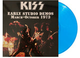 Kiss - Early Studio Demos March-October 1973 [LP] Limited Blue Colored Vinyl (import)