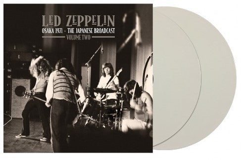 Led Zeppelin - Osaka 1971- The Japanese Broadcast Vol. 2  [2LP] Limited White Colored Vinyl, Gatefold (import) *** TODAY ONLY! ***