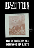Led Zeppelin - Live On Blueberry Hill, Inglewood Sep 4, 1970 [LP] Limited Black Vinyl (import)