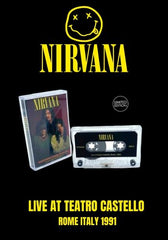 Nirvana - Live At Teatro Castello, Rome Italy 1991 [Cassette] Limited (import)