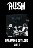Rush - Dreaming Out Loud Vol. 2 [2LP] Limited Import Vinyl, Gatefold
