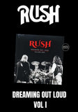 Rush - Dreaming Out Loud Vol. 1 [2LP] Limited Import Vinyl, Gatefold