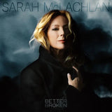 Sarah McLachlan - Better Broken [LP] Black Vinyl