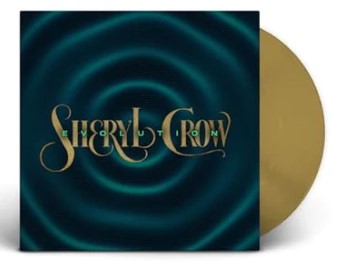 Sheryl Crow - Evolution [LP] (Gold Colored Vinyl, gatefold)