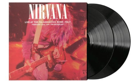 Nirvana - Live At The Palaghiaccio [2LP] Live FM Broadcast Rome 1994 (import)