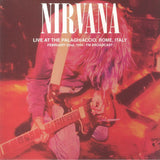Nirvana - Live At The Palaghiaccio [2LP] Limited Green Colored Vinyl (Live FM Broadcast Rome 1994) (import)