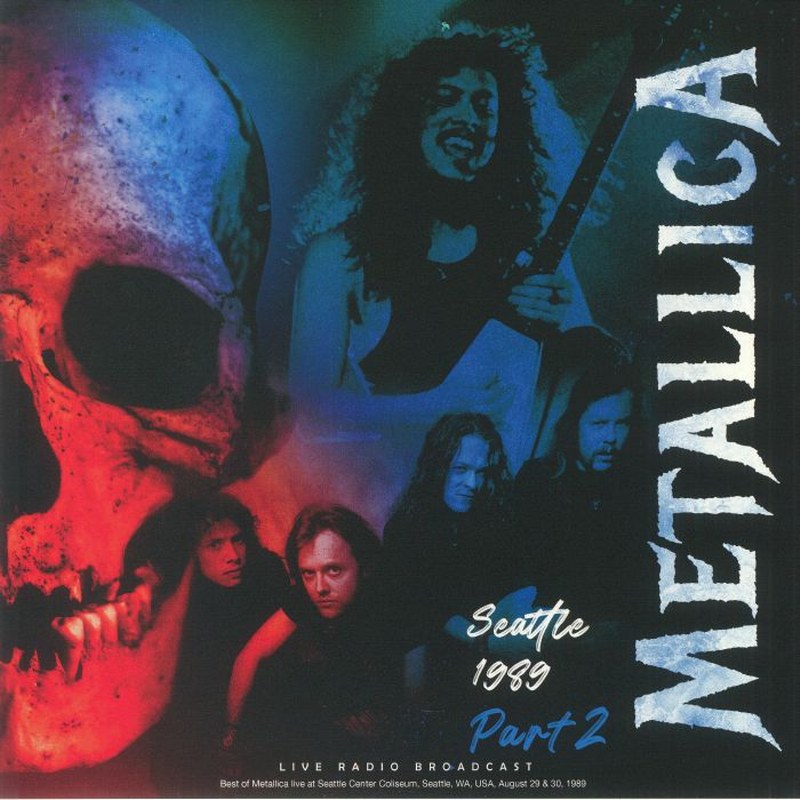 Metallica - Seattle 1989 Part 2 [LP] Limited Import only 180gram vinyl (live radio broadcast)