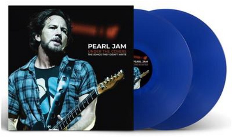 Pearl Jam - Under The Covers [2LP] Limited 140gram Blue vinyl, import only release