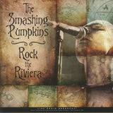 Smashing Pumpkins - Rock The Riviera: Live Radio Broadcast [LP] Limited Import Only